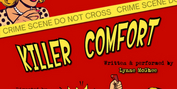 Good Theater To Present KILLER COMFORT This February Photo