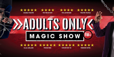 ADULTS ONLY MAGIC SHOW Comes to Melbourne International Comedy Festival 2023 Photo