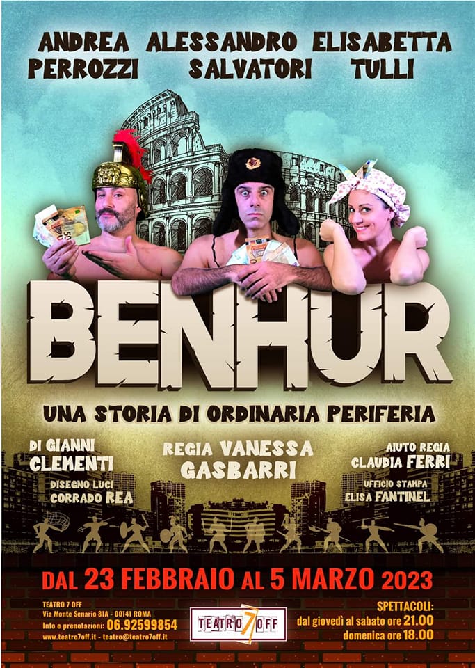 Previews: BEN HUR UNA STORIA DI ORDINARIA PERIFERIA al Teatro 7 Off 