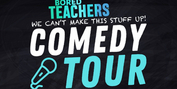 BORED TEACHERS Comedy Tour Comes To Thousand Oaks This Summer Photo