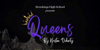 Review: QUEENS at Brookings High School Photo