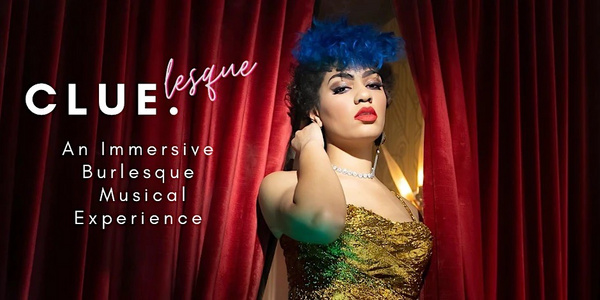 Photos: First Look at the Cast of CLUELESQUE, an Immersive Burlesque Musical Parody 