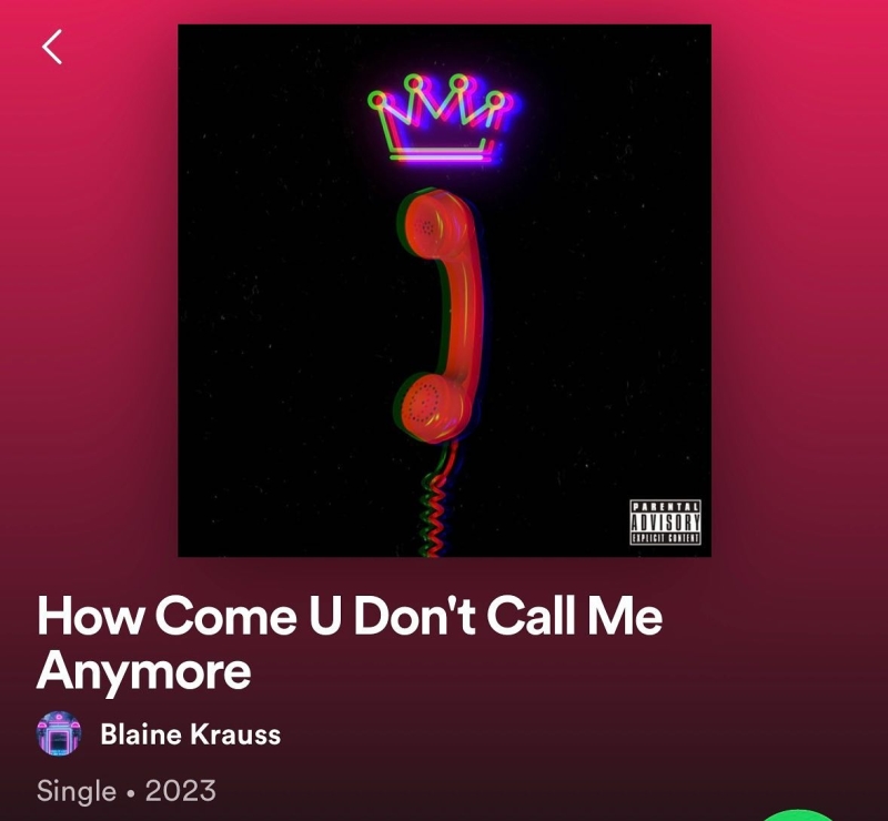Music Review: Blaine Alden Krauss Wants To Know HOW COME U DON'T CALL ME ANYMORE Image