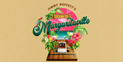 ESCAPE TO MARGARITAVILLE Comes to Calgary Next Month Photo