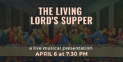 Musical Presentation Of Famous DaVinci's THE LIVING LORD'S SUPPER Comes To Orange County's Photo