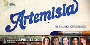 World Premiere of Lauren Gunderson's ARTEMISIA to Open at Forward Theater in April Photo