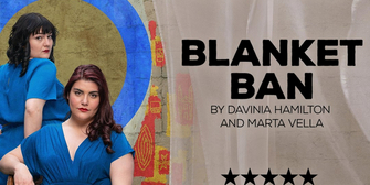 Tickets from £9 for BLANKET BAN at Southwark Playhouse Borough Photo