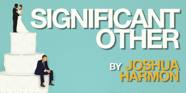 SIGNIFICANT OTHER Comes To Tacoma Little Theatre This Spring Photo