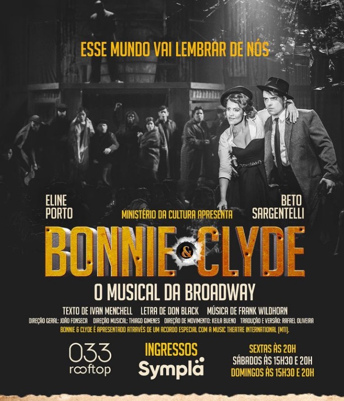 In an Immersive Venue, BONNIE & CLYDE - the 'Most Wanted Couple' of Broadway, Opens in Brazil 
