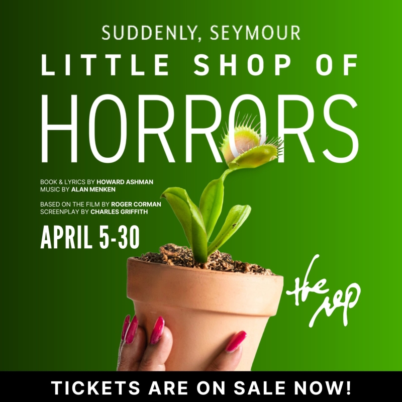 Review: LITTLE SHOP OF HORRORS at Arkansas Repertory Theatre 