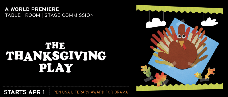 Learn All About THE THANKSGIVING PLAY's Unconventional Journey to Broadway Image