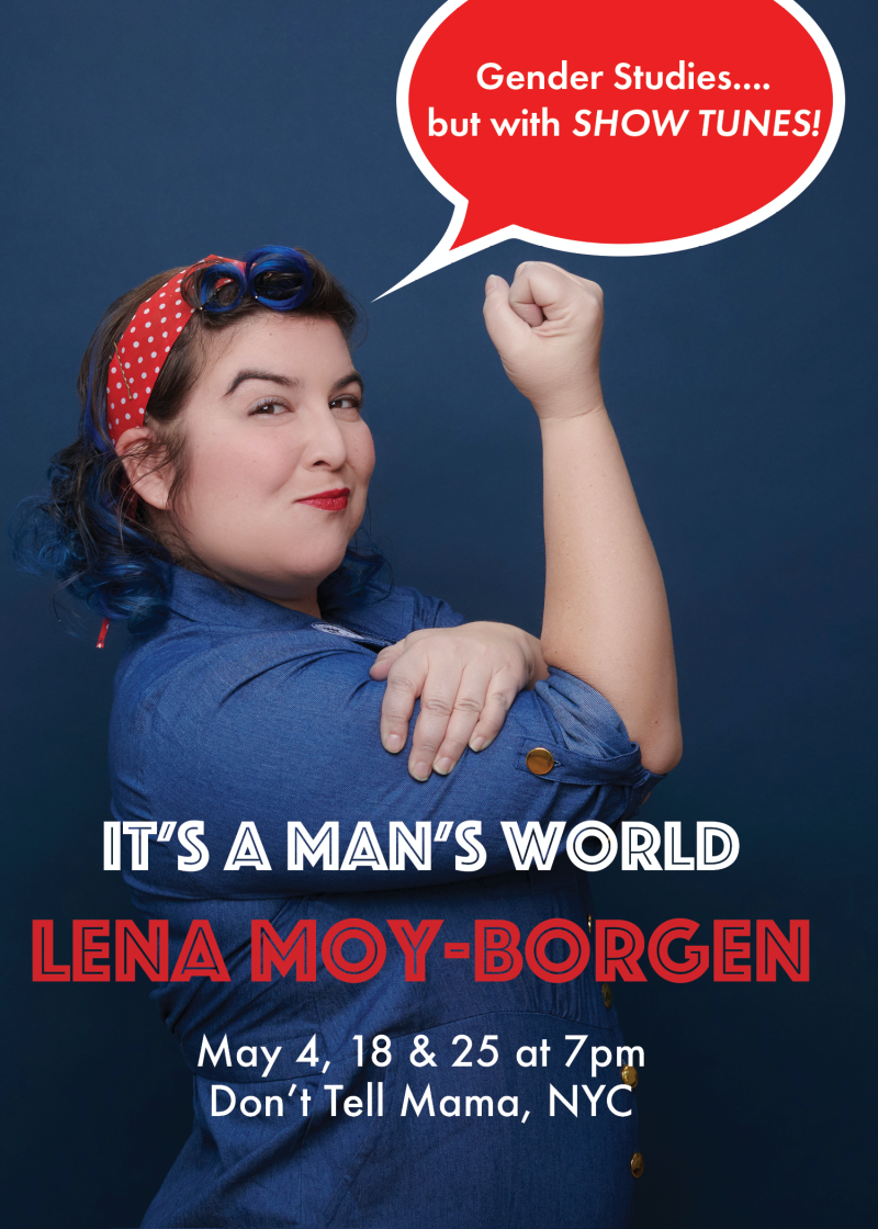 Lena Moy-Borgen To Debut New Show IT'S A MAN'S WORLD at Don't Tell Mama  Image