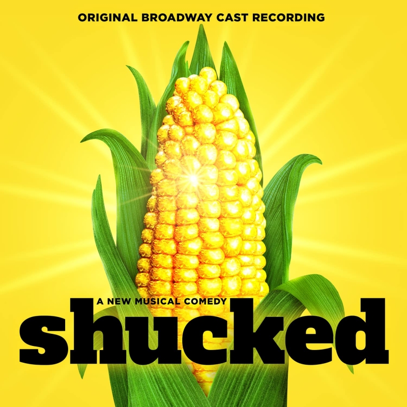 Album Review: SHUCKED The Musical Releases Its Corny Cast Album & It's A Toe Tapper Image