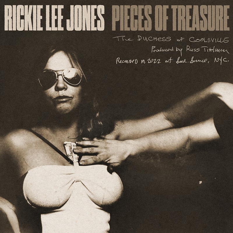 Album Review: Rickie Lee Jones Is Just In Time With Her New Album Of Standards PIECES OF TREASURE 