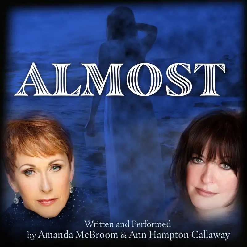 Music Review: With Their New Single ALMOST Ann Hampton Callaway & Amanda McBroom Create Perfection Image