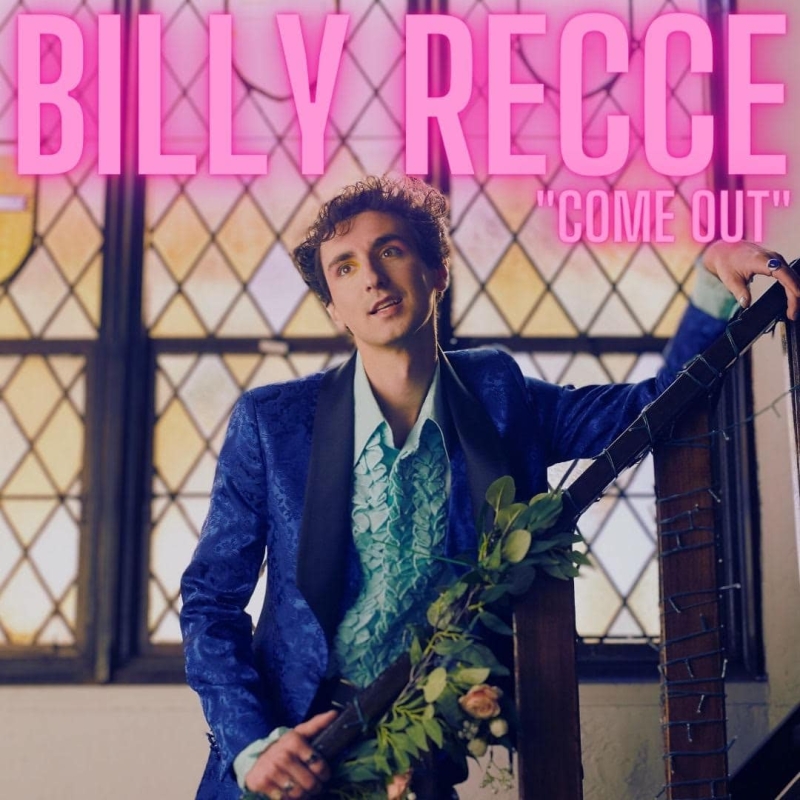 Music Review: Billy Recce Begs Us All To COME OUT On His New Single & He's Right… We Should Image