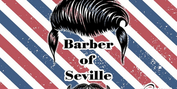 BARBER OF SEVILLE Comes to the Mary Jane Teall Theater This Month Photo