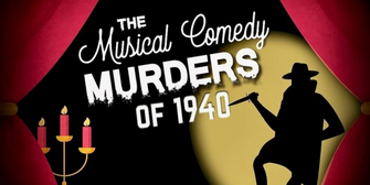 Review: THE MUSICAL COMEDY MURDERS OF 1940 at The Candlelight Theatre Photo