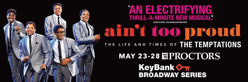 Review: AIN'T TOO PROUD: THE LIFE AND TIMES OF THE TEMPTATIONS at Proctors Theatre Image