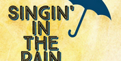 SINGIN' IN THE RAIN Comes to Aspire Community Theatre in August
