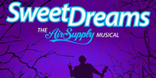 SWEET DREAMS: THE AIR SUPPLY MUSICAL to Premiere at KIRA Amphitheater This Month Photo