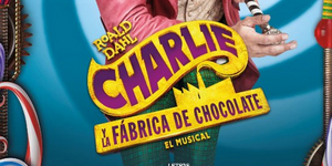 CHARLIE Y LA FÁBRICA DE CHOCOLATE anuncia gira por España