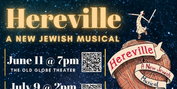 HEREVILLE, A New Jewish Musical - Takes The Stage At The Old Globe Theatre This Weekend Photo