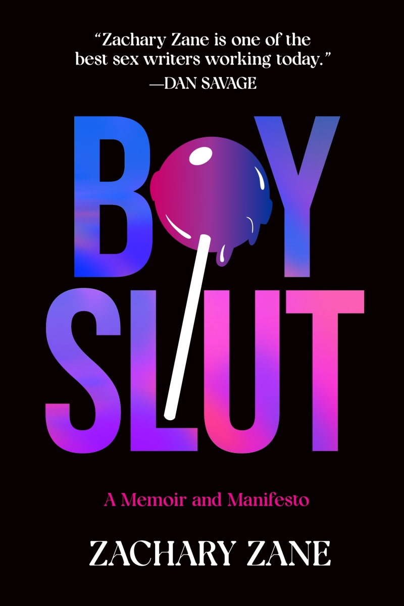 Interview: Zachary Zane of BOYSLUT: A MEMOIR AND MANIFESTO Image