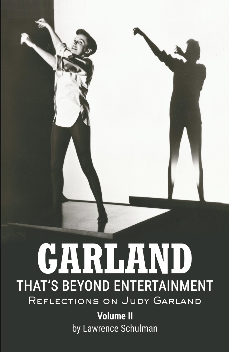 Lawrence Schulman Will Release 2 Volume Book That's Beyond Entertainment – Reflections on Judy Garland Image