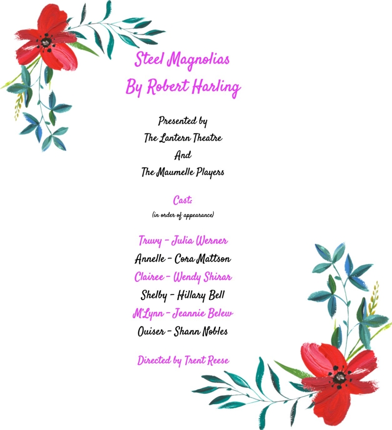 Review: STEEL MAGNOLIAS with The Lantern Theatre & Maumelle Players at Shepherd of Peace Lutheran Church in Maumelle 