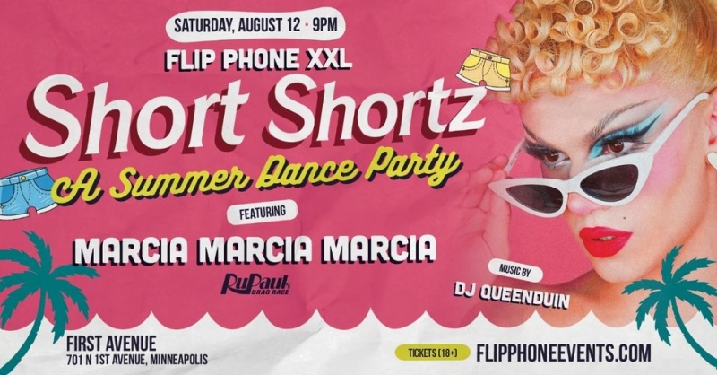Interview: Marcia Marcia Marcia of FLIP PHONE XXL: SHORT SHORTZ at First Avenue 