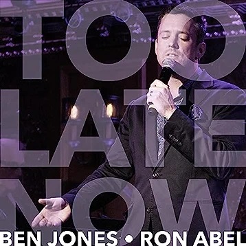 Music Review: Ben Jones' Latest Swoon-Worthy Single TOO LATE NOW Has Arrived Just In Time Image