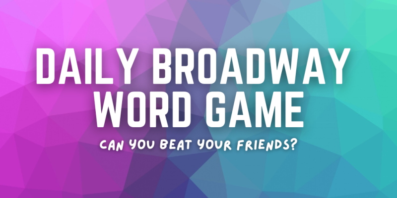 Broadway Word Scramble Game