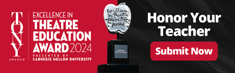 Nominate Your Arts Educator for the 2024 Excellence in Theatre Education Award 