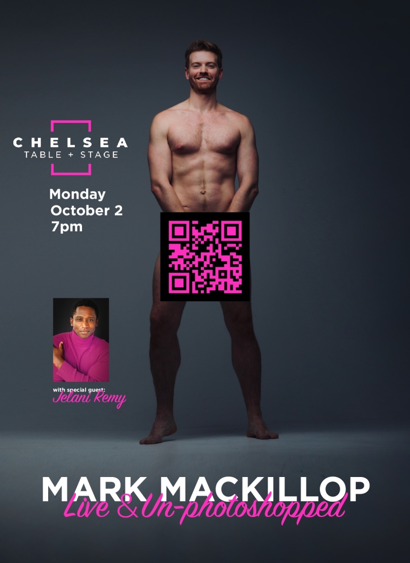 Mark MacKillop Will Play Chelsea Table + Stage With LIVE AND UN-PHOTOSHOPPED On October 2nd 