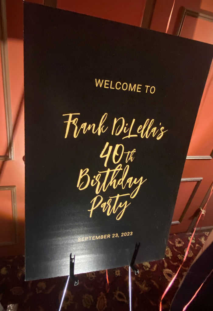 Signage at Frank DiLella's Birthday Party Photo