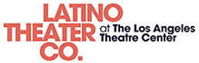 Latino Theater Company Receives $5 Million Grant to Lead National Latinx Theater Initiative 