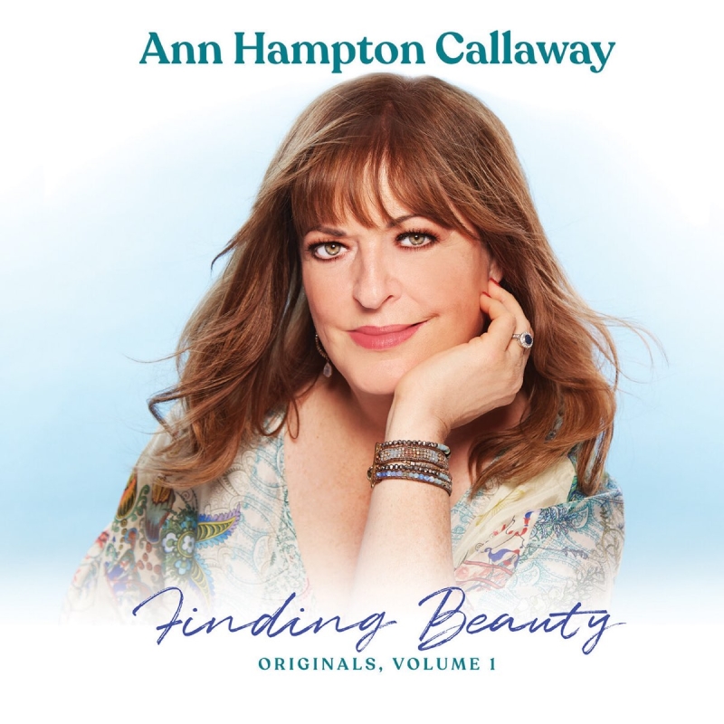 Album Review: Ann Hampton Callaway Captures Perfect Love On Her New Album FINDING BEAUTY, ORIGINALS, VOL. 1 Image