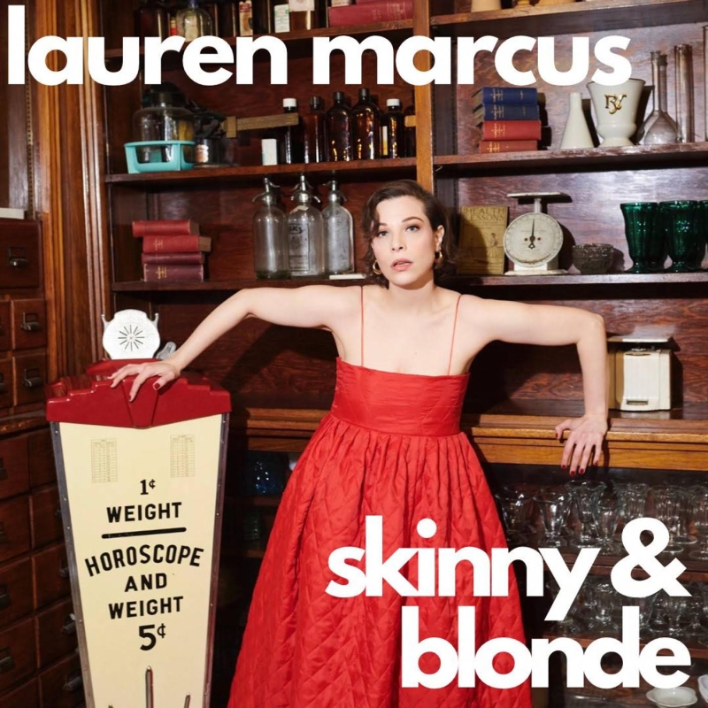 Music Review: Lauren Marcus Puts the Bubble In Bubblegum With Her Tasty Body Positivity Single SKINNY & BLONDE 