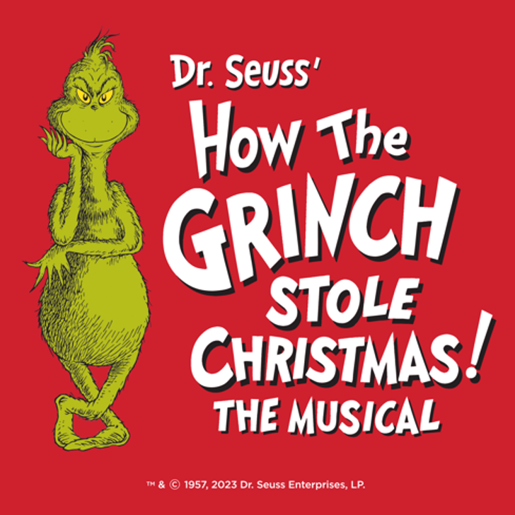 HOW THE GRINCH STOLE CHRISTMAS! THE MUSICAL is Coming to San Jose's Center for the Performing Arts This Holiday Season 