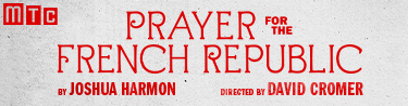 Full Cast Set for the Broadway Premiere of PRAYER FOR THE FRENCH REPUBLIC Image