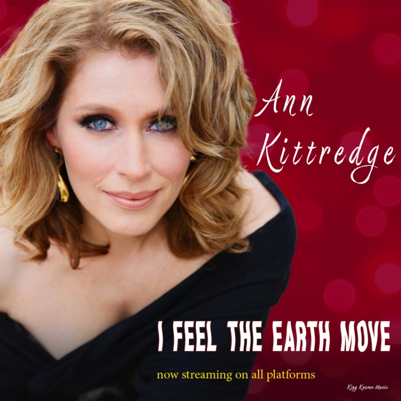 Music Review: Ann Kittredge Finds New Ways To FEEL THE EARTH MOVE With Her New Single 