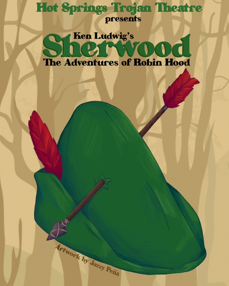 Review: KEN LUDWIG'S SHERWOOD: THE ADVENTURES OF ROBIN HOOD at Hot Springs World Class High School Theater 