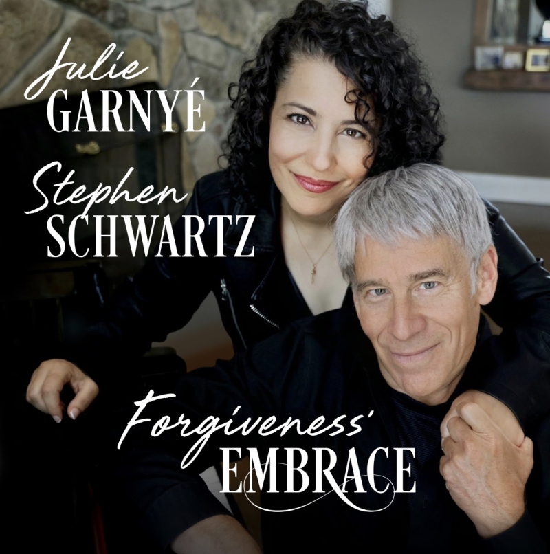 Listen: Julie Garnyé & Stephen Schwartz's 'Forgiveness' Embrace' Out Now 