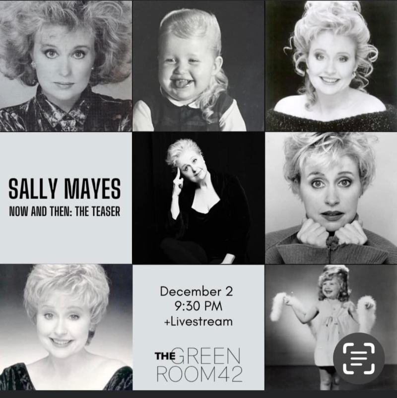 Interview: Sally Mayes of NOW AND THEN: THE TEASER at The Green Room 42 December 2nd 