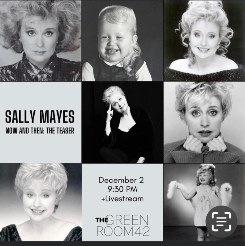 Interview: Sally Mayes of NOW AND THEN: THE TEASER at The Green Room 42 December 2nd Image