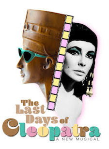 Matt Bogart, Lauren Zakrin & More to Star in THE LAST DAYS OF CLEOPATRA Industry Presentation Image