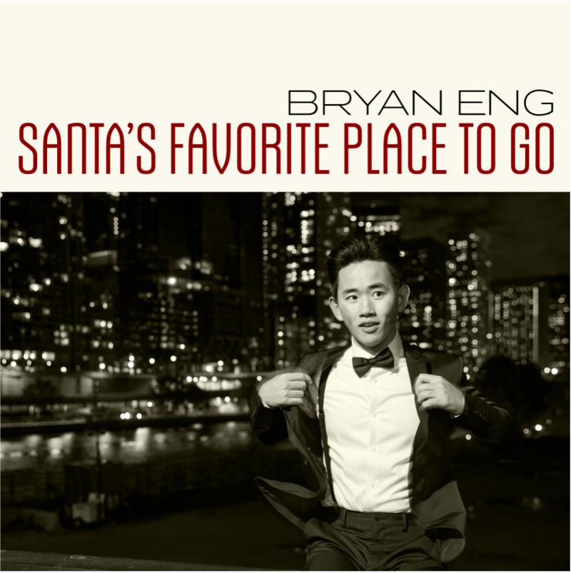 Music Review: Bryan Eng Shares Some Holiday Happiness With His New Jingle Single SANTA'S FAVORITE PLACE TO GO Image