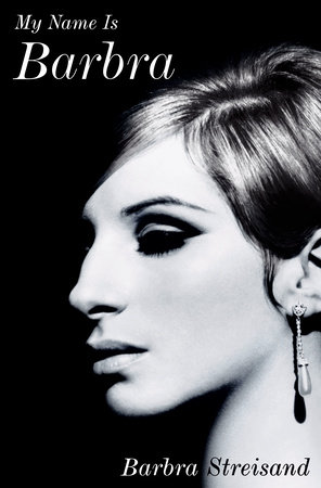 Book Review: MY NAME IS BARBRA The Memoir To End Memoirs Image