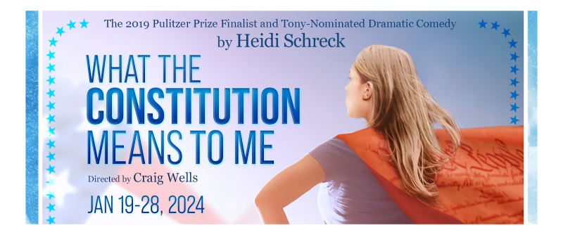 Previews: WHAT THE CONSTITUTION MEANS TO ME at Dezart Performs 